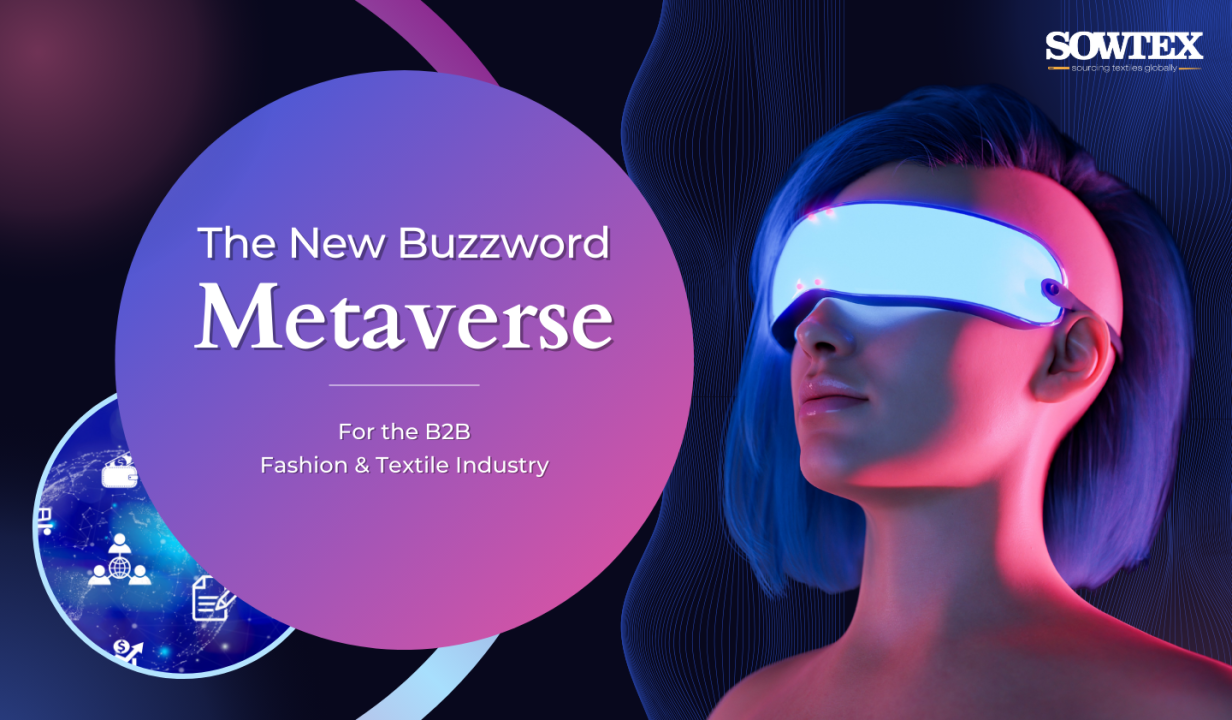 The New Buzzword – ‘Metaverse’ For The B2B Fashion And Textile Industry